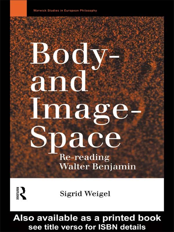 Body-and Image-Space by Georgina Paul, Sigrid Weigel
