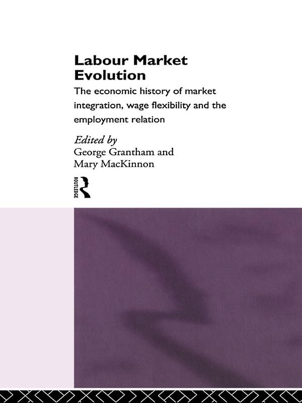 Labour Market Evolution by George Grantham, Mary MacKinnon