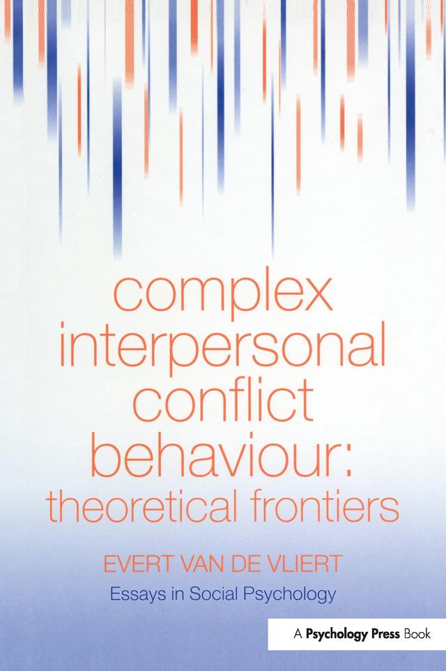 Complex Interpersonal Conflict Behaviour by Evert Van der Vliert