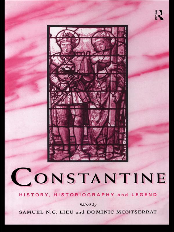 Constantine by Dominic Montserrat, Samuel N. C. Lieu
