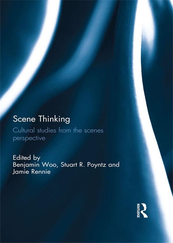 Scene Thinking by Benjamin Woo, Jamie Rennie, Stuart Poyntz