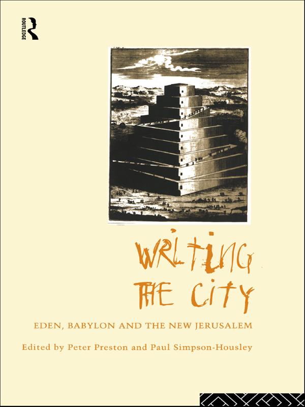 Writing the City by Paul Simpson-Housley, Peter Preston