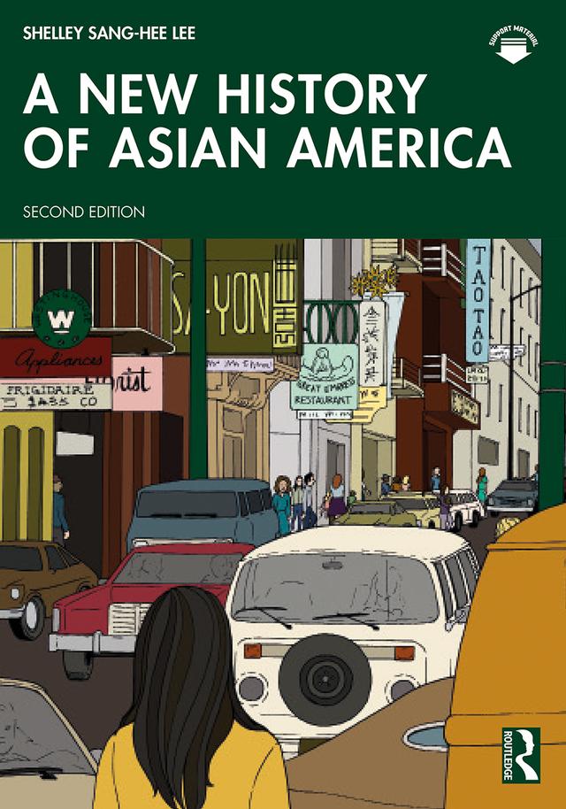 A New History of Asian America by Shelley Sang-Hee Lee