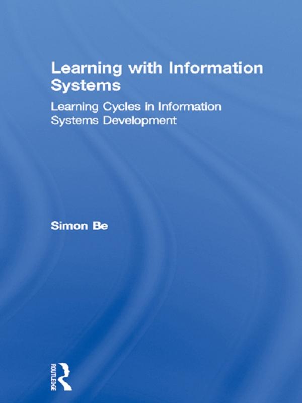 Learning with Information Systems by Simon Bell