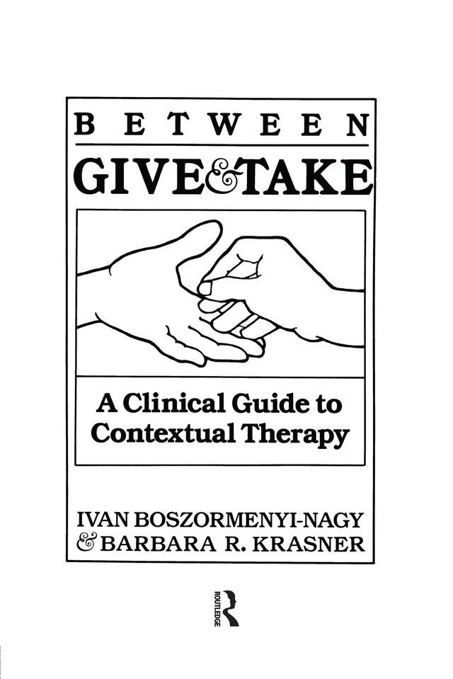 Between Give And Take by Ivan Krasner Boszormenyi-Nagy