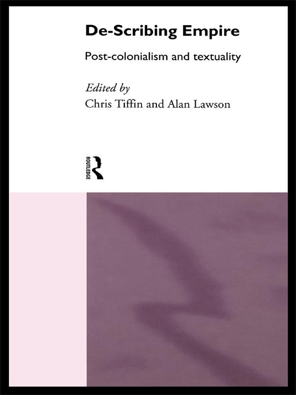 De-Scribing Empire by Alan Lawson, Chris Tiffin