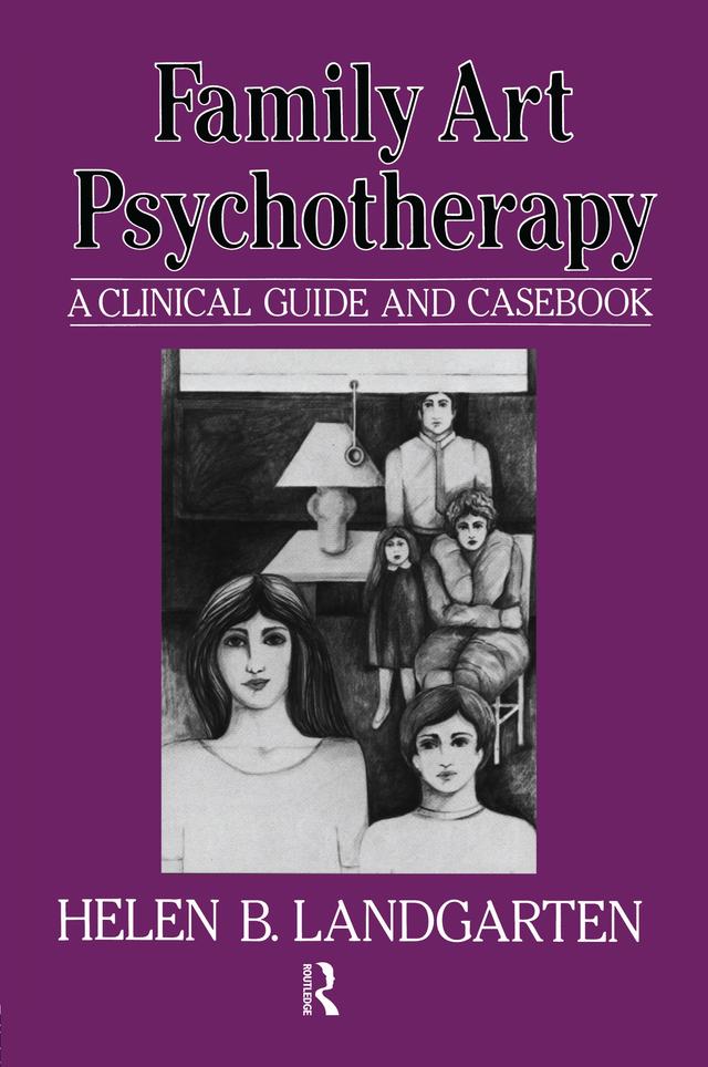 Family Art Psychotherapy by Helen B Landgarten