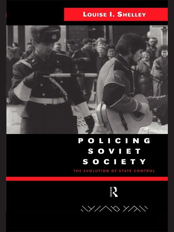 Policing Soviet Society by Louise Shelley