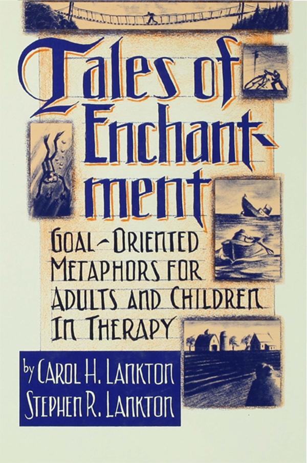 Tales Of Enchantment by Carol H. Lankton, Stephan R. Lankton