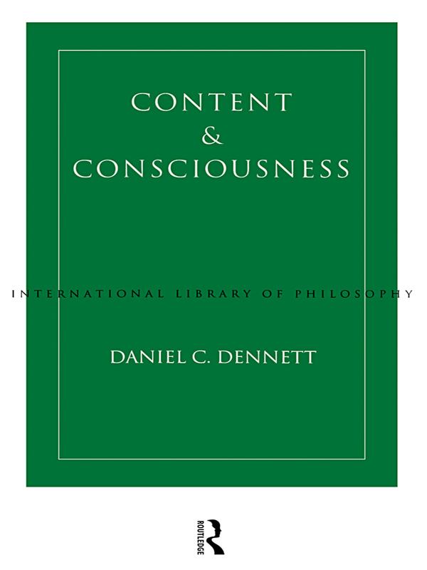 Content and Consciousness by Daniel C. Dennett