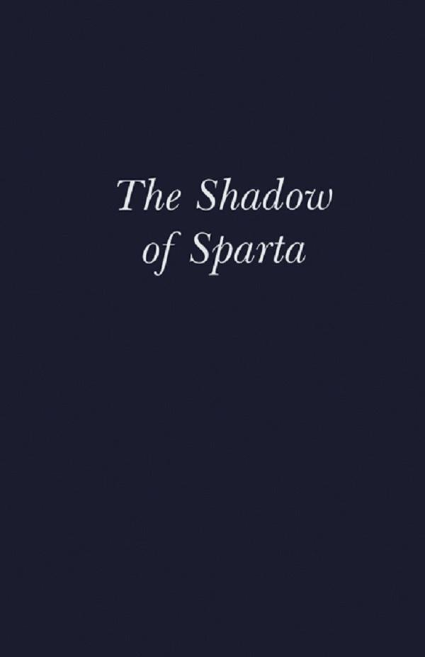The Shadow of Sparta by Anton Powell, Stephen Hodkinson