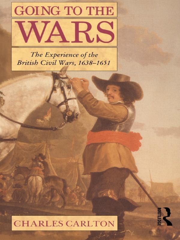 Going to the Wars by Charles Carlton