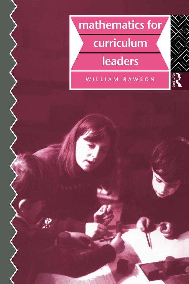 Mathematics for Curriculum Leaders by Bill Rawson