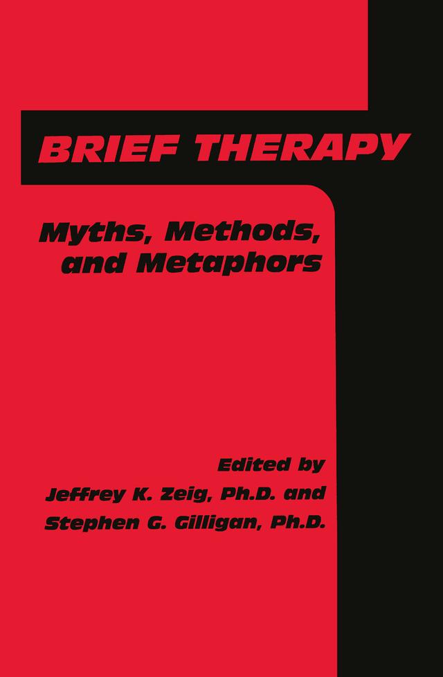 Brief Therapy by Jeffrey K. Zeig, Stephen G. Gilligan