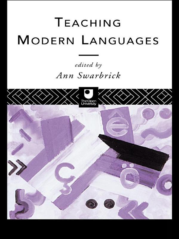 Teaching Modern Languages by Ann Swarbrick