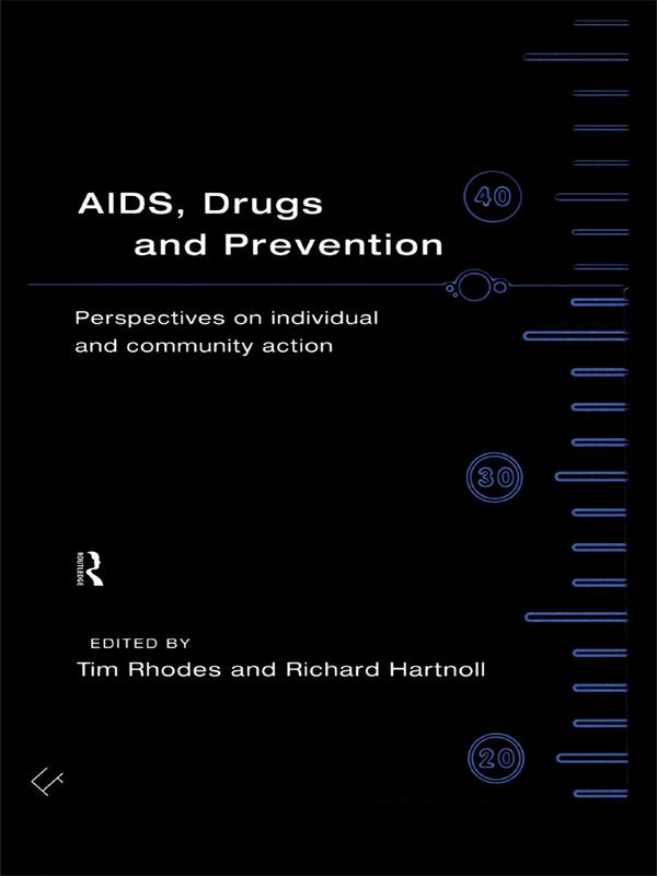 AIDS, Drugs and Prevention by Richard Hartnoll, Tim Rhodes