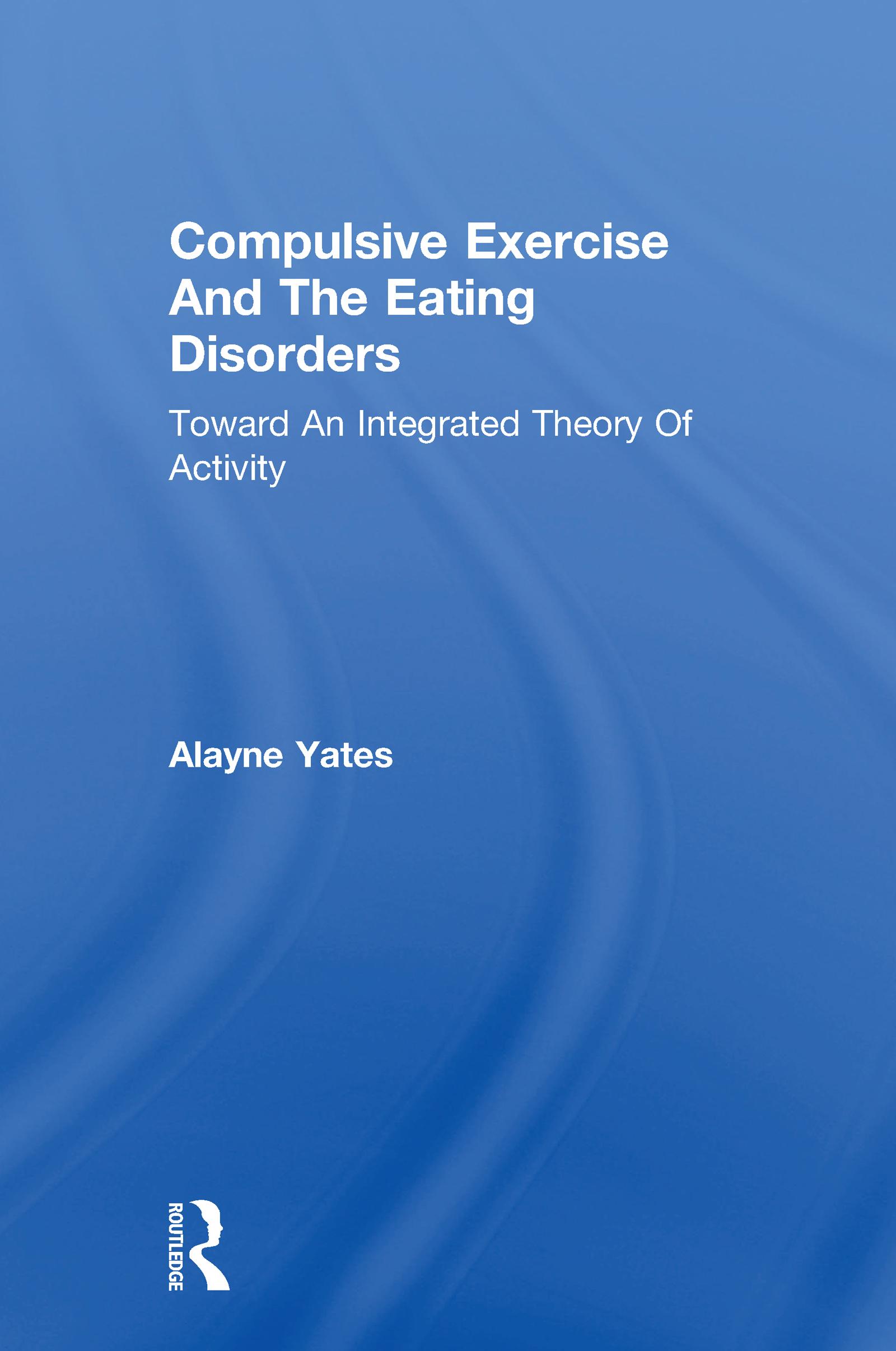 Compulsive Exercise And The Eating Disorders