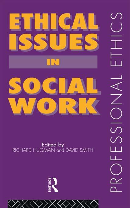Ethical Issues in Social Work by David Smith, Richard Hugman
