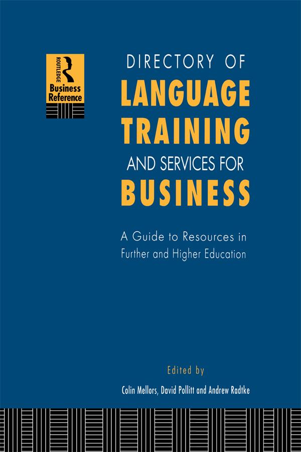 Directory of Language Training and Services for Business by Andrew Radtke, Colin Mellors, David Pollitt