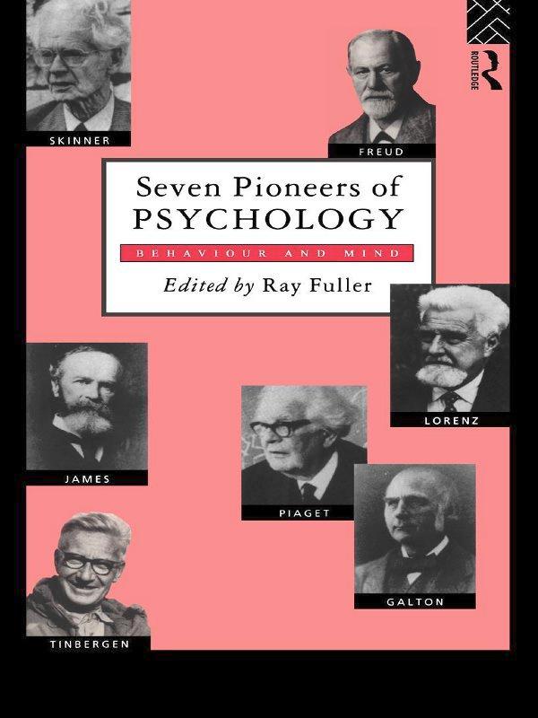 Seven Pioneers of Psychology by R. Fuller