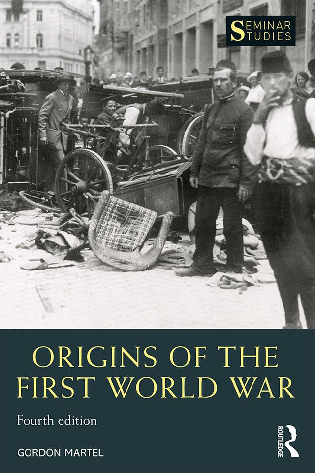 Origins of the First World War by Gordon Martel