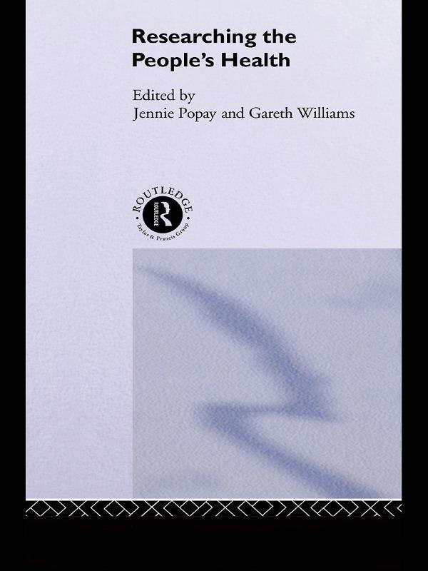 Researching the People's Health by Gareth Williams, Jenny Popay