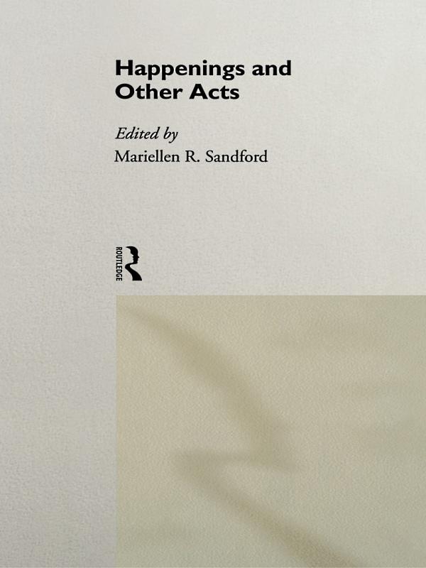 Happenings and Other Acts by Mariellen Sandford