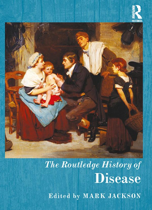 The Routledge History of Disease by Mark Jackson