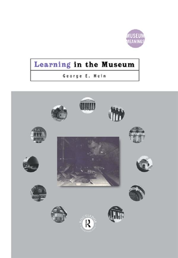 Learning in the Museum by George E. Hein