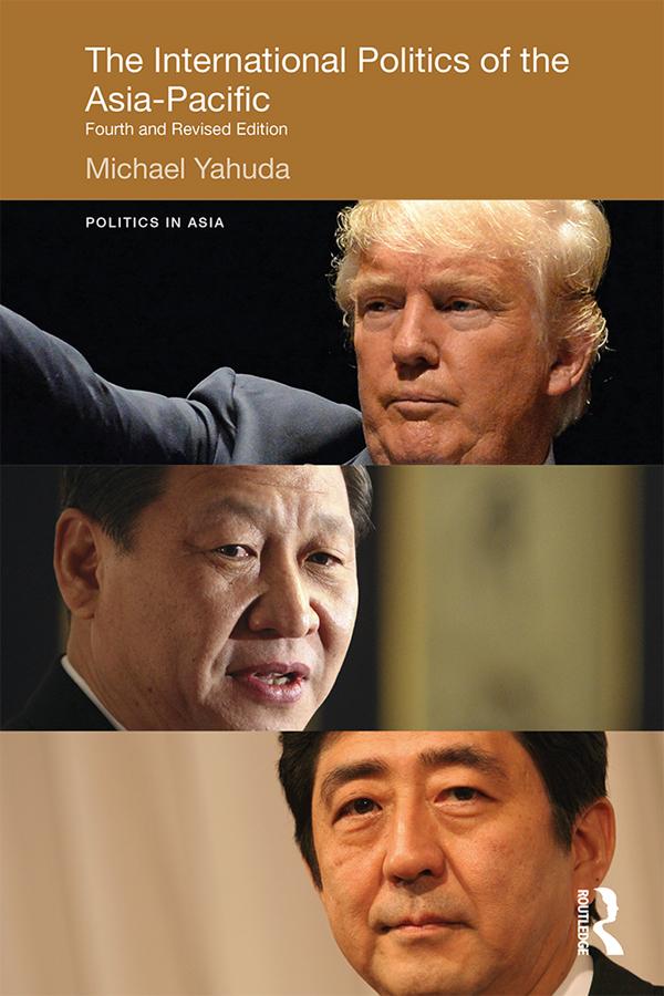 The International Politics of the Asia-Pacific by Michael Yahuda