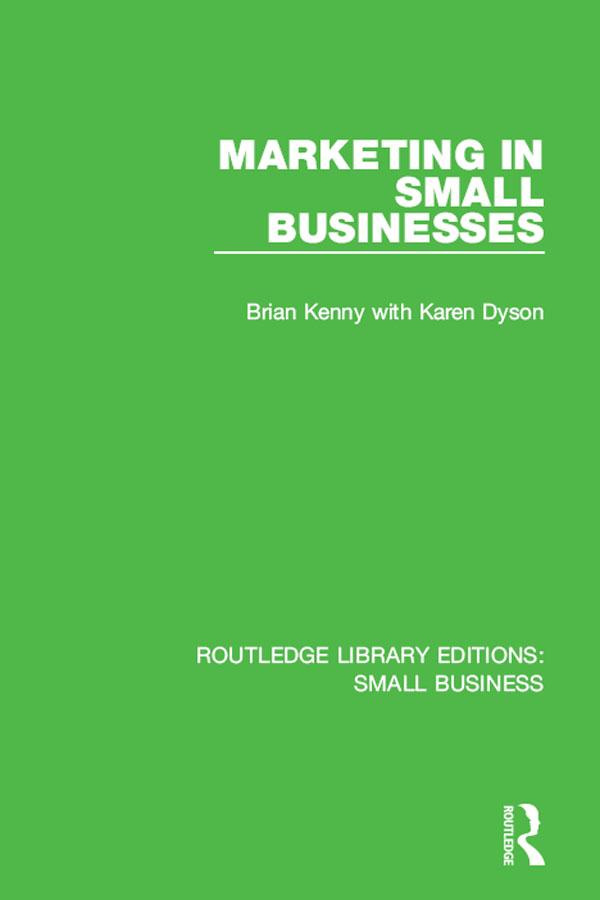 Marketing in Small Businesses by Brian Kenny, Karen Dyson