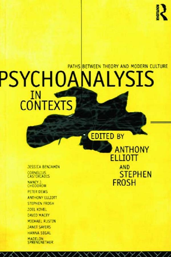 Psychoanalysis in Context by Anthony Elliott, Stephen Frosh