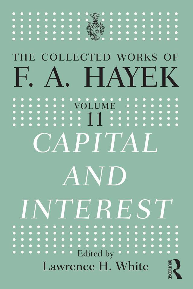 Capital and Interest by Lawrence H. White