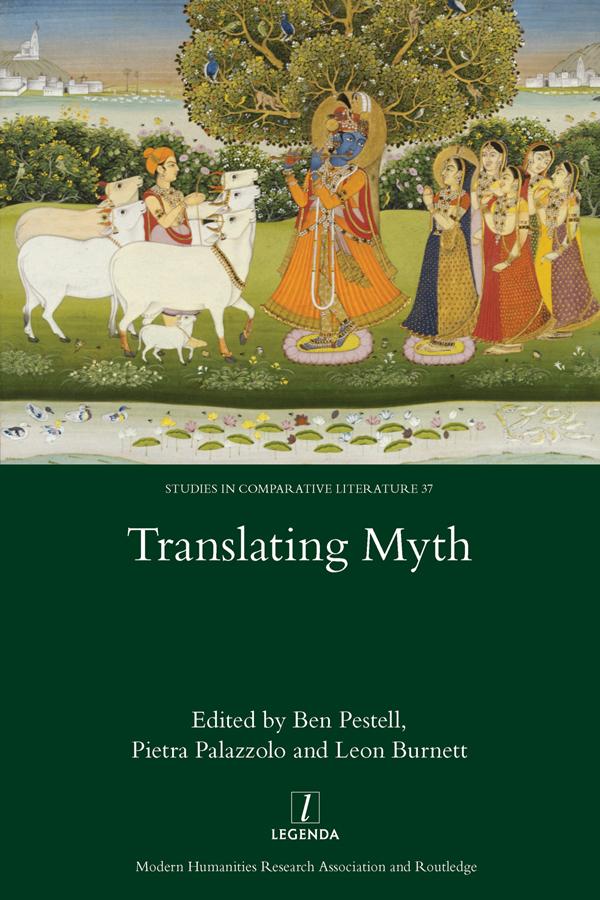 Translating Myth by Ben Pestell, Leon Burnett, Pietra Palazzolo