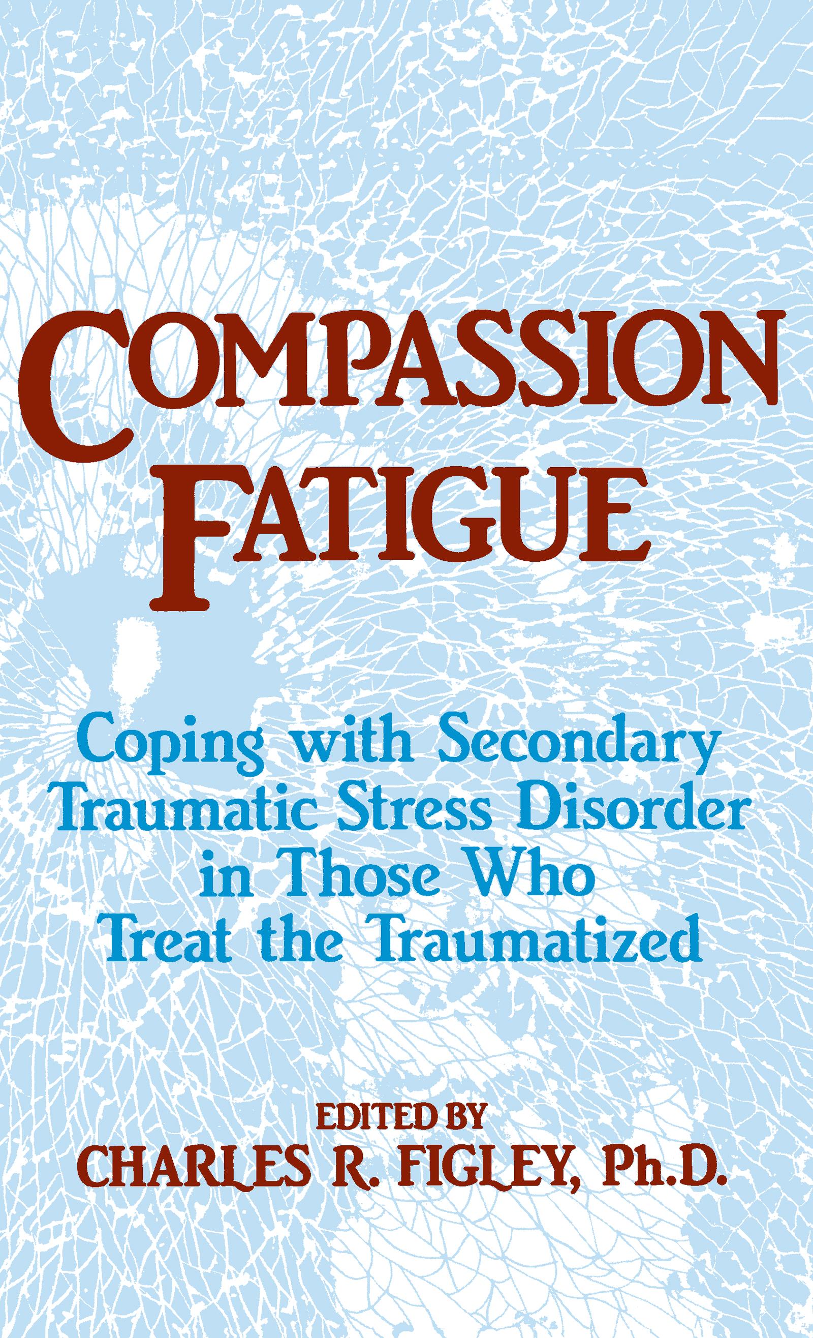 Compassion Fatigue