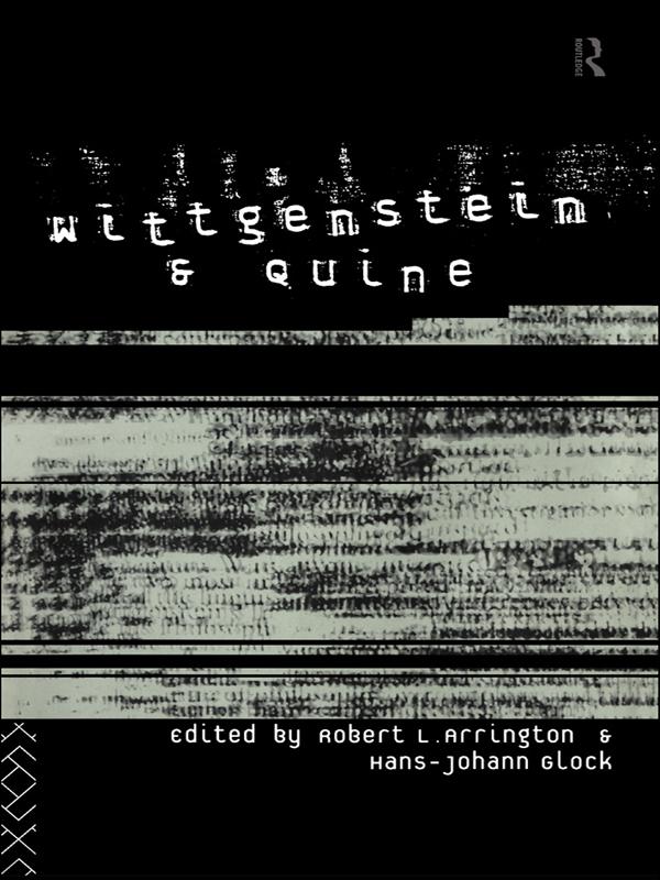 Wittgenstein and Quine by Hans-Johann Glock, Robert Arrington
