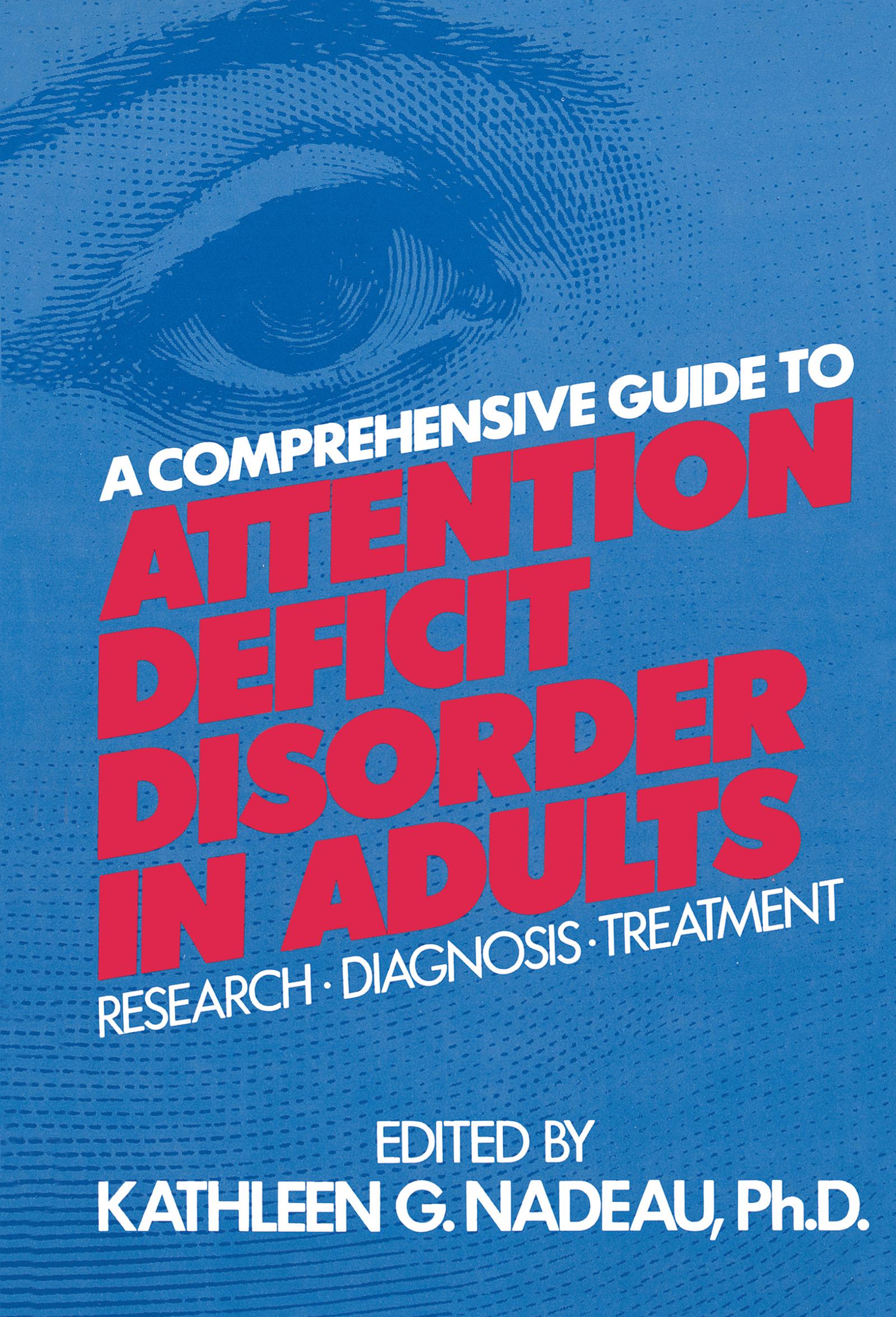 A Comprehensive Guide To Attention Deficit Disorder In Adults
