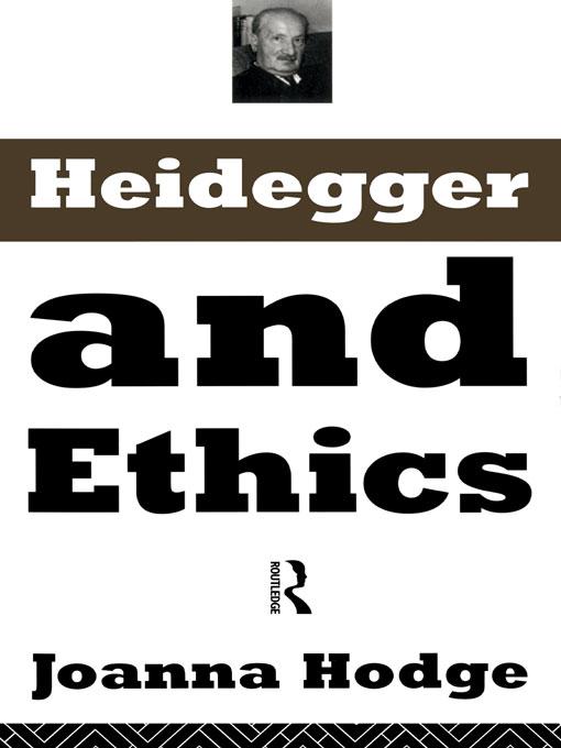 Heidegger and Ethics by Joanna Hodge