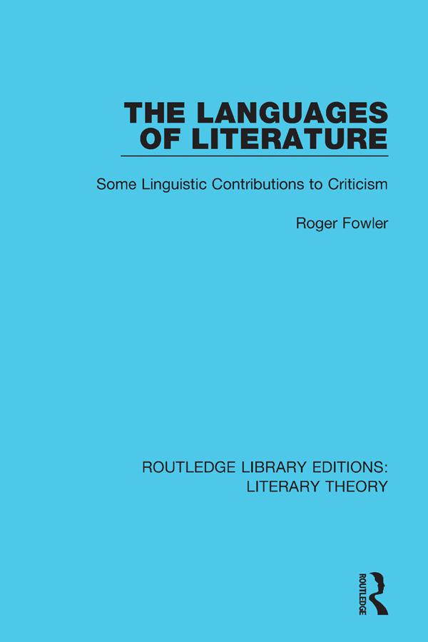 The Languages of Literature by Roger Fowler