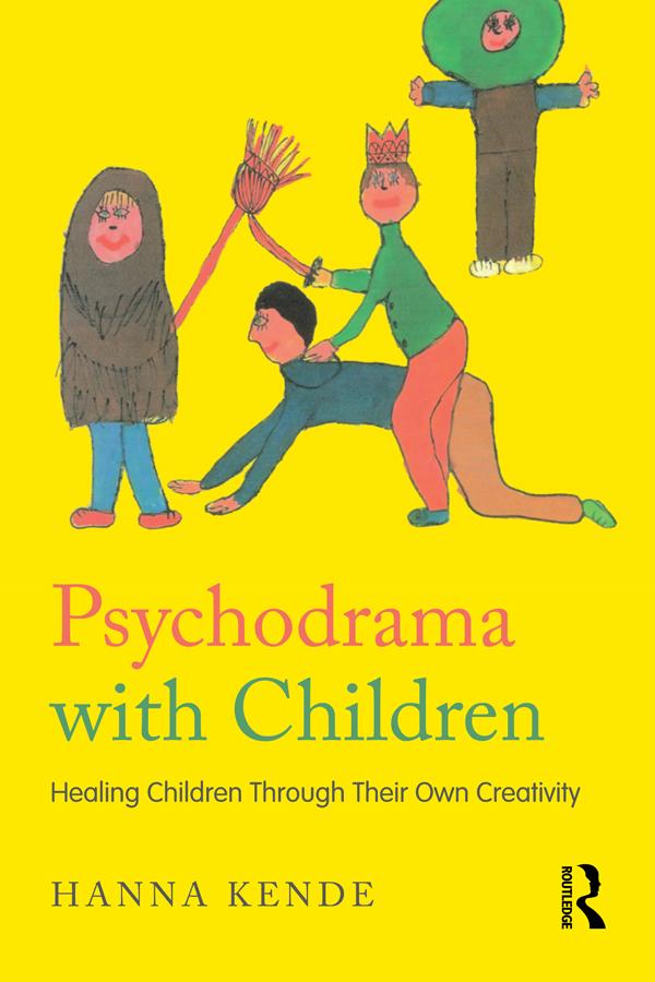 Psychodrama with Children by Hanna Kende