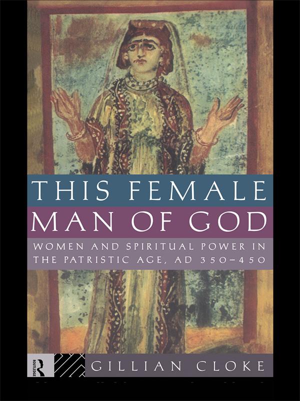 This Female Man of God by Gillian Cloke