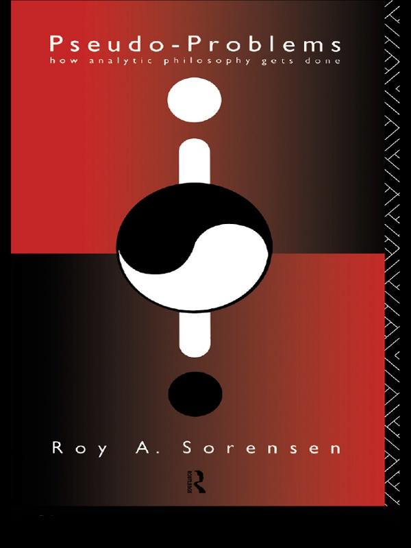 Pseudo-Problems by Roy A. Sorensen