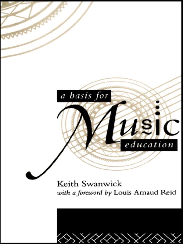 A Basis for Music Education by Keith Swanwick