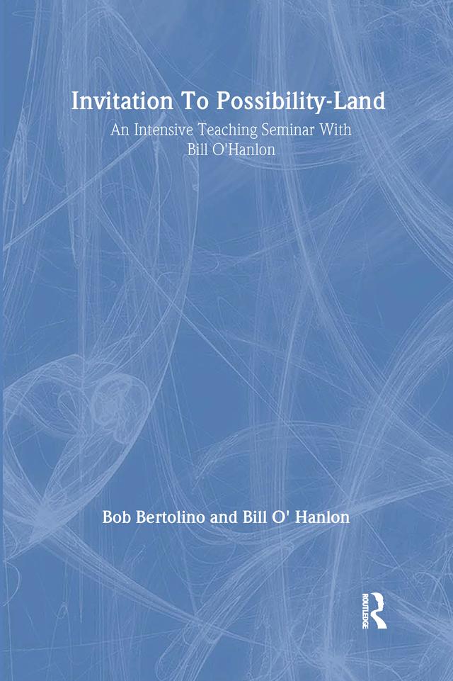 Invitation To Possibility Land by Bill O'Hanlon, Robert Bertolino
