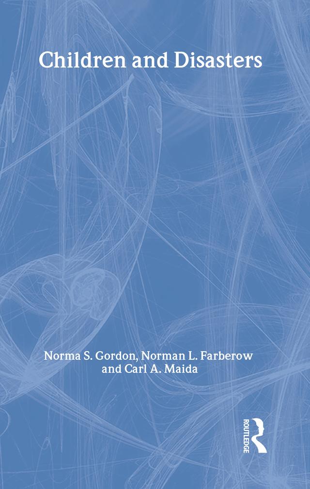 Children and Disasters by Carl A. Maida, Norma Gordon, Norman L. Farberow