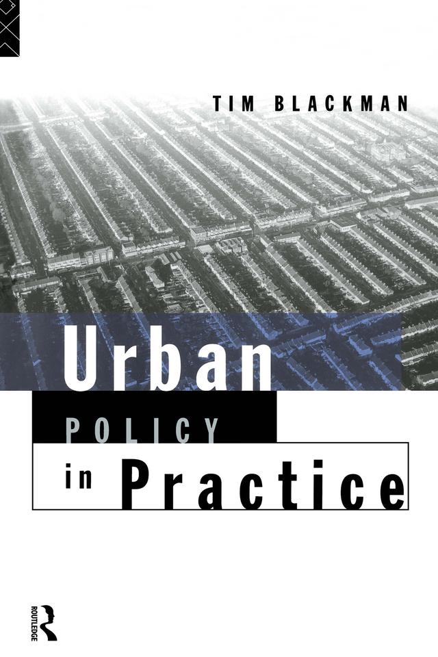 Urban Policy in Practice by Tim Blackman