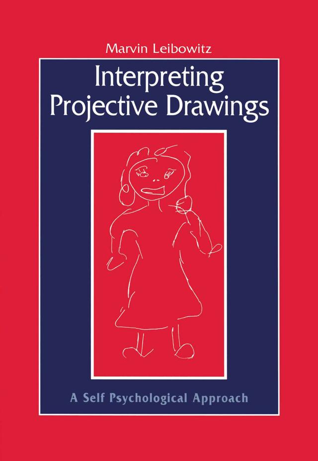 Interpreting Projective Drawings by Marvin Leibowitz