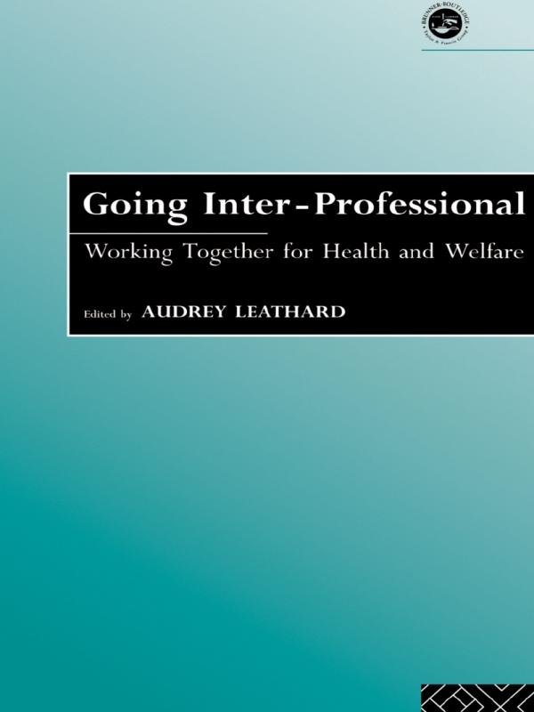 Going Interprofessional by Audrey Leathard