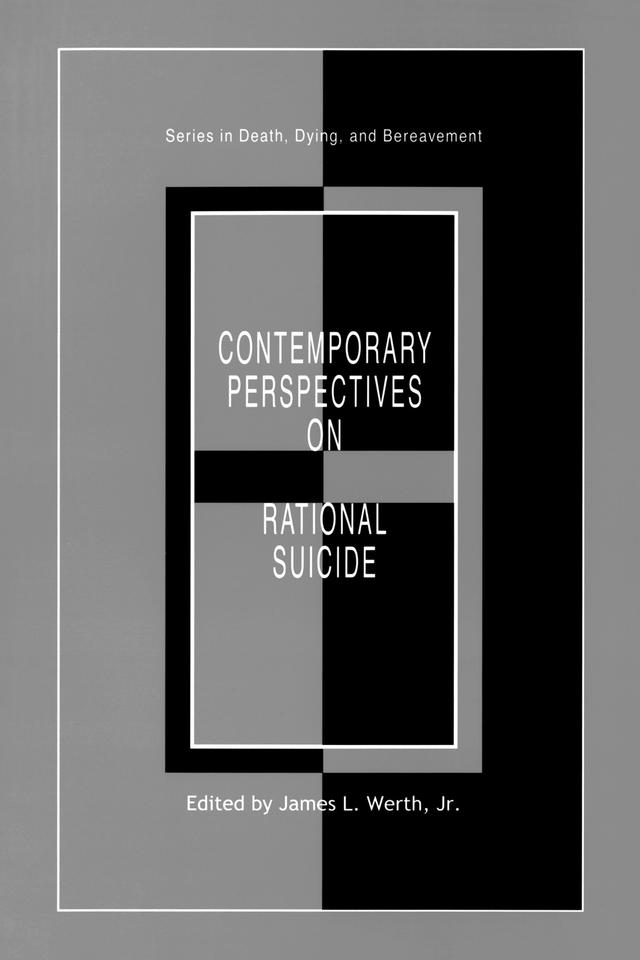 Contemporary Perspectives on Rational Suicide by James L. Werth