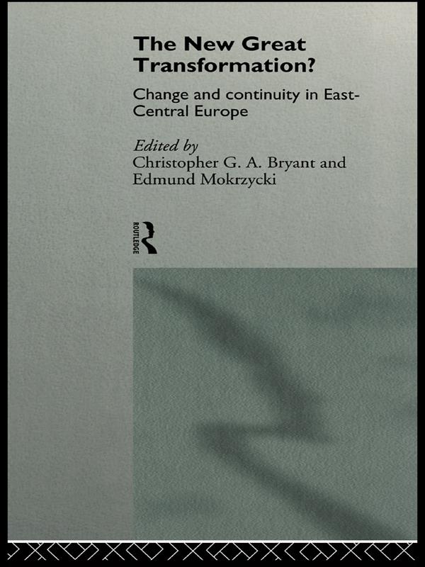 The New Great Transformation? by Christopher Bryant, Edmund Mokrzycki